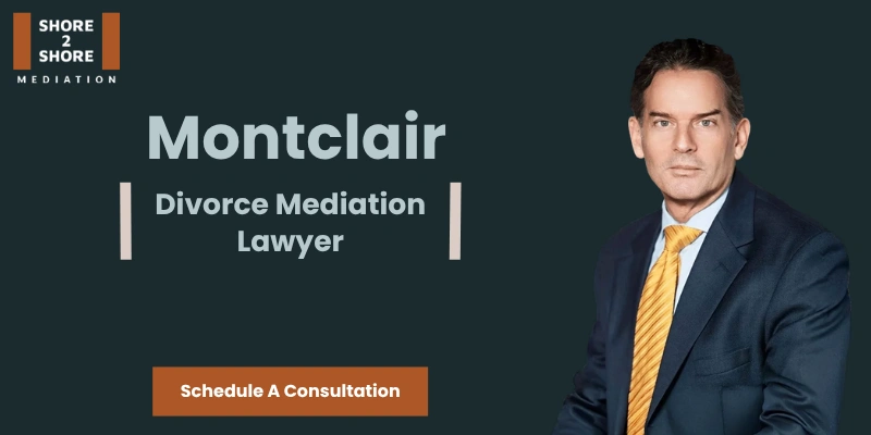 best montclair divorce mediation lawyer